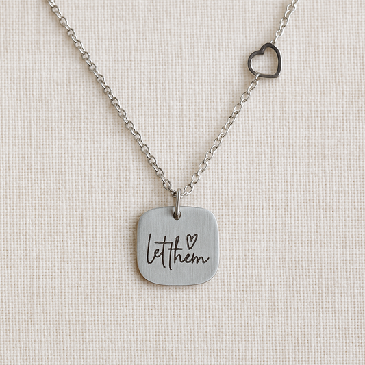 Let Them Stainless Necklace